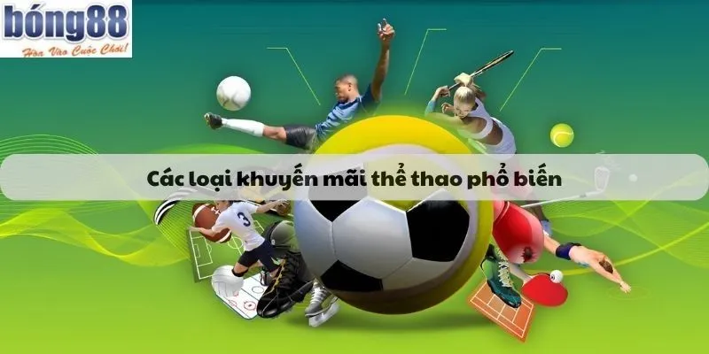 Các loại khuyến mãi thể thao phổ biến