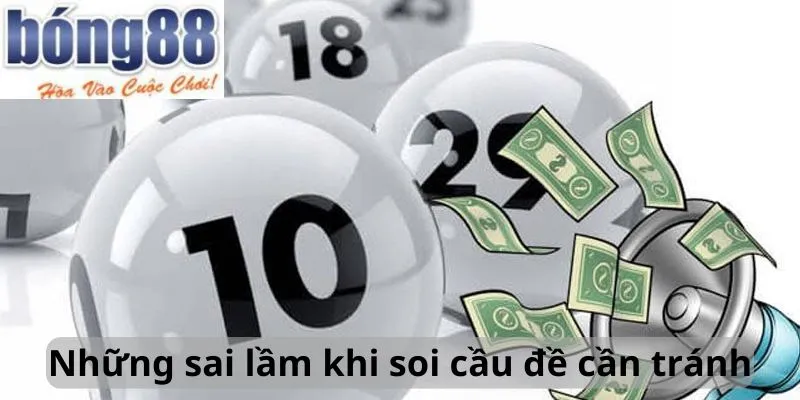 Những sai lầm khi soi cầu đề cần tránh