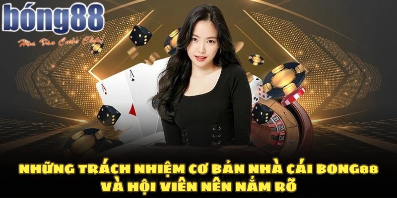 Điều khoản điều kiện cơ bản nhà cái Bong88 và hội viên nên nắm rõ